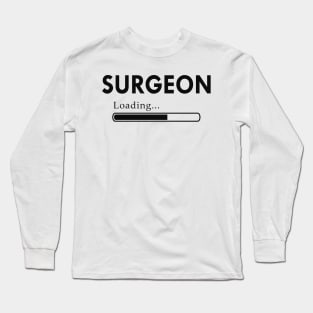 Surgeon Loading - Surgeon Student Long Sleeve T-Shirt